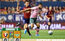 Crónica | CA Osasuna 0-Real Betis Balompié 0: Joel salva a un Betis que no carbura