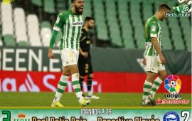 Crónica | Real Betis Balompié 3 – CD Alavés 2; Milagro en el Villamarín