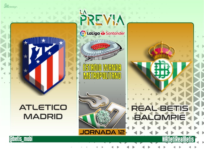 Previa | Atlético de Madrid – Real Betis Balompié: Soñar con grandes gestas