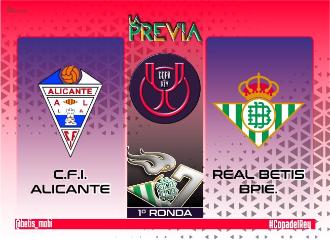 Previa | C.F.I Alicante – Real Betis Balompie: ¿Y si es este año?