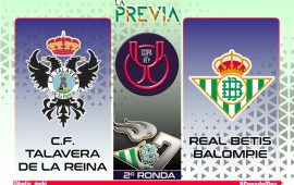 Previa+análisis | CF Talavera de la Reina – Real Betis Balompié: Sin relajaciones