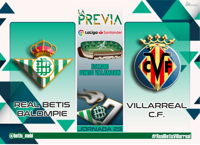 Previa | Real Betis Balompié – Villarreal CF: Poner más tierra de por medio