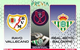 Previa | Rayo Vallecano – Real Betis Balompié: La hora de la verdad