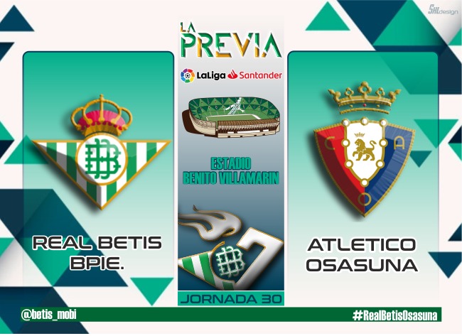 Previa | Real Betis Balompié – CA Osasuna: A por un Abril pletórico