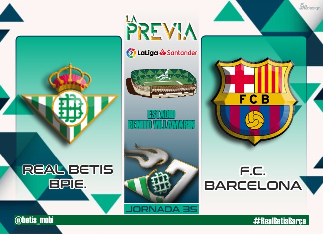 Previa | Real Betis Balompié – FC Barcelona: El último tren