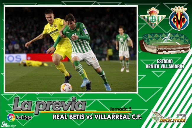 Previa | Real Betis Balompié – Villarreal CF: Dar un golpe en la mesa