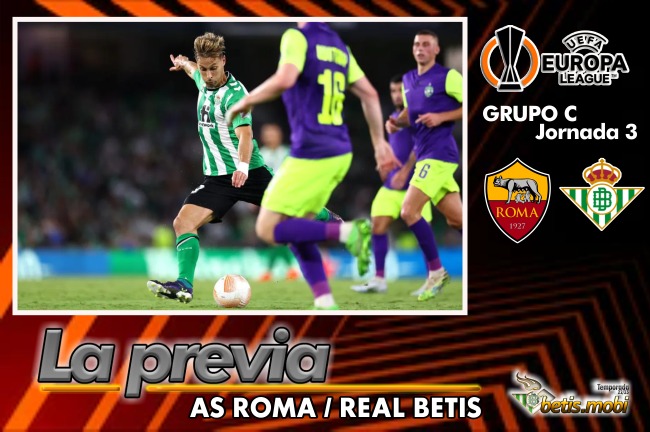Previa | AS Roma – Real Betis Balompié: A la conquista de Roma