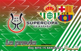Previa | Real Betis Balompié – FC Barcelona: Un reto mayúsculo que merece la pena luchar