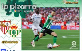 La Pizarra | Sevilla FC – Real Betis Balompié | Temp. 22/23. La Liga. Jornada 35