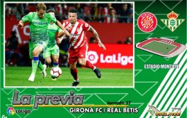 Previa | Girona FC – Real Betis Balompié: Rematar la faena