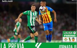 Previa | Real Betis Balompié – Valencia CF:  Ganar ya es una necesidad