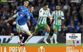 La previa | Real Betis Balompié – Rangers FC: La hora de la verdad