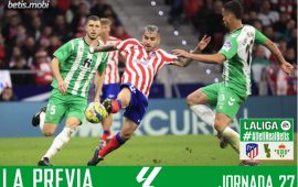 Previa | Atlético de Madrid – Real Betis Balompié: Romper la maldición del Metropolitano
