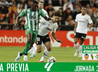 Previa | Valencia CF – Real Betis Balompié: Una final por la séptima plaza