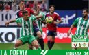 Previa | CA Osasuna – Real Betis Balompié: Seguir sprintando para llegar a Europa