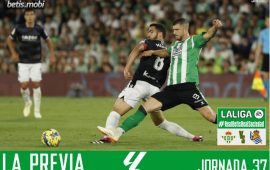 Previa | Real Betis Balompié – Real Sociedad: Dos temporadas en 90 minutos