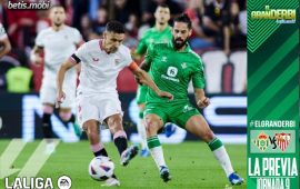 Previa | Sevilla FC – Real Betis Balompié: ¿Será esta vez?