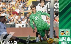 Previa | Valencia CF – Real Betis Balompié: El fútbol como consuelo