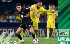 Previa | Villarreal CF – Real Betis Balompié: Ver de qué pasta está hecho este Betis