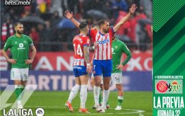 Previa | Girona FC – Real Betis Balompié: La ilusión de la Champions para por Montilivi
