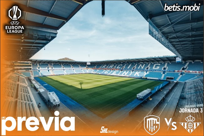 Previa | Genk – Real Betis Balompié: Seguir alimentando el sueño europeo
