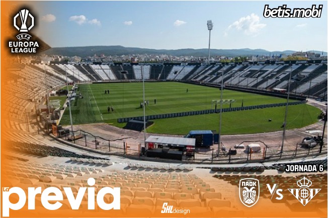 Previa | Paok FC – Real Betis Balompié: Dejar el trabajo resuelto