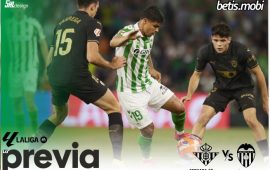 Previa | Real Betis Balompié – Valencia CF: A por la segunda final en La Cartuja