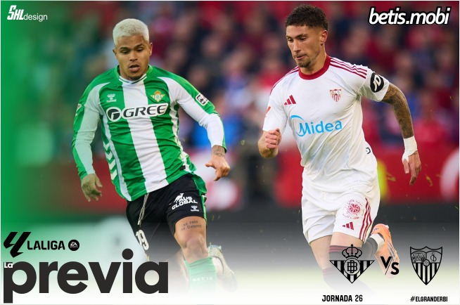 Previa | Real Betis Balompié – Sevilla FC: Momento de seguir demostrando madurez y superioridad
