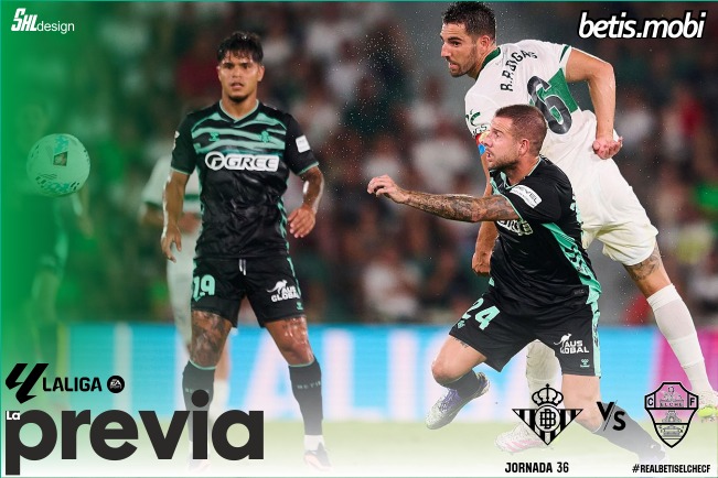 Previa | Real Betis Balompié – Elche CF: Una final por la quinta plaza