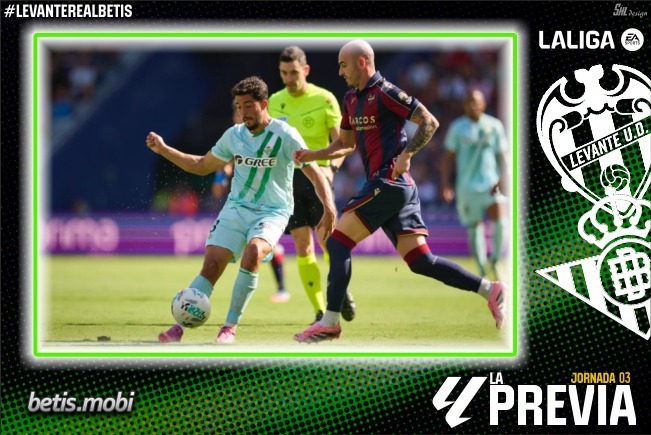Previa | Levante UD – Real Betis Balompié: A por el tres de tres