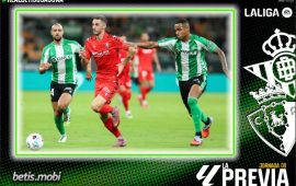 Previa | Real Betis Balompié – CA Osasuna: Volver bien del parón