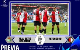 Previa | Real Betis Balompié – Feyenoord: A por una victoria con mucho premio