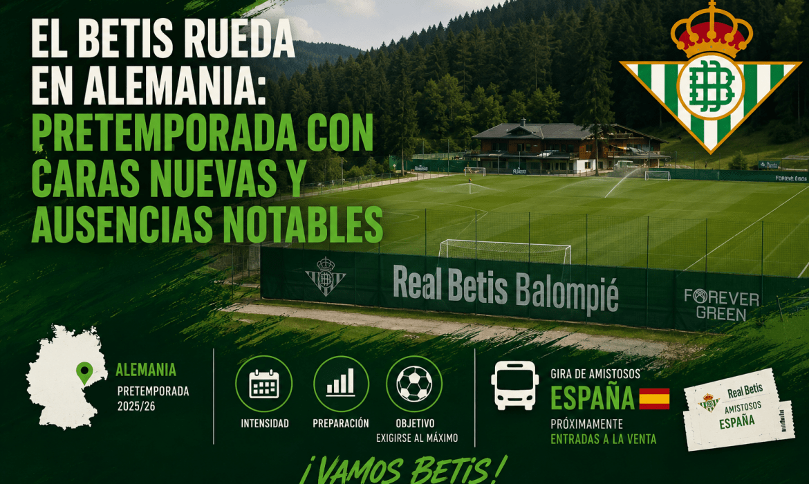 El Betis rueda en Alemania: pretemporada con caras nuevas y ausencias notables