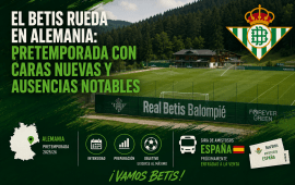 El Betis rueda en Alemania: pretemporada con caras nuevas y ausencias notables