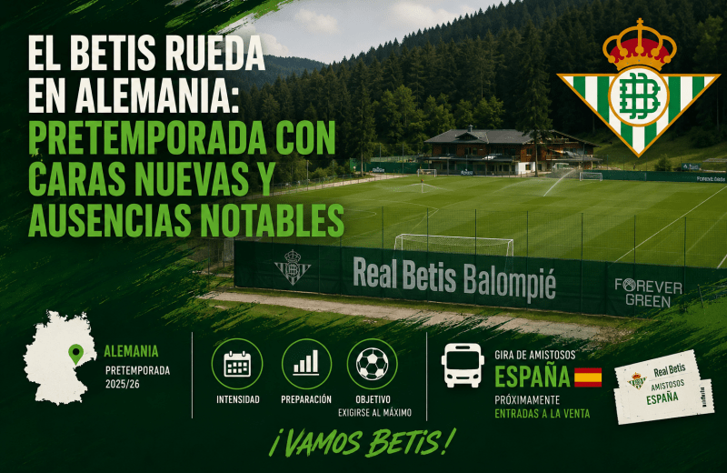El Betis rueda en Alemania: pretemporada con caras nuevas y ausencias notables