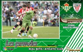 Previa | Real Betis Balompié – Athletic Club de Bilbao: Vuelta a la realidad