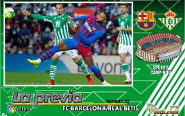 Previa | FC Barcelona – Real Betis Balompié: En busca de la hazaña para reencontrarse a sí mismo
