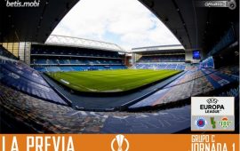 Previa | Rangers FC – Real Betis Balompié: Empezar con buen pie