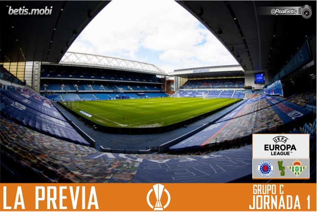 Previa | Rangers FC – Real Betis Balompié: Empezar con buen pie