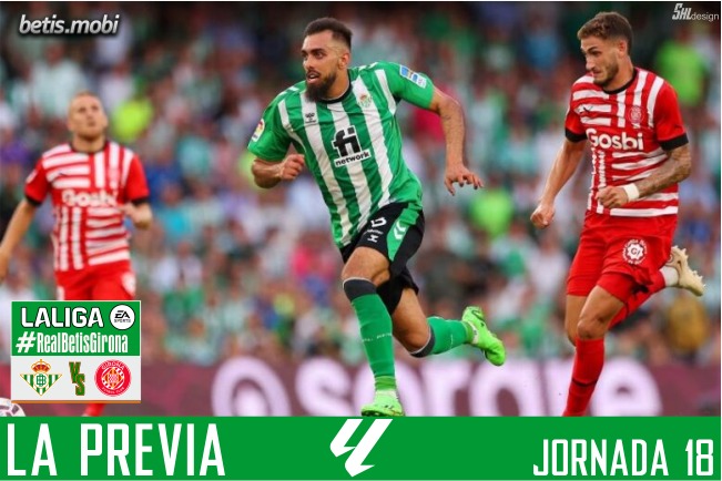 Previa | Real Betis Balompié – Girona FC: Terminar el año por todo lo alto