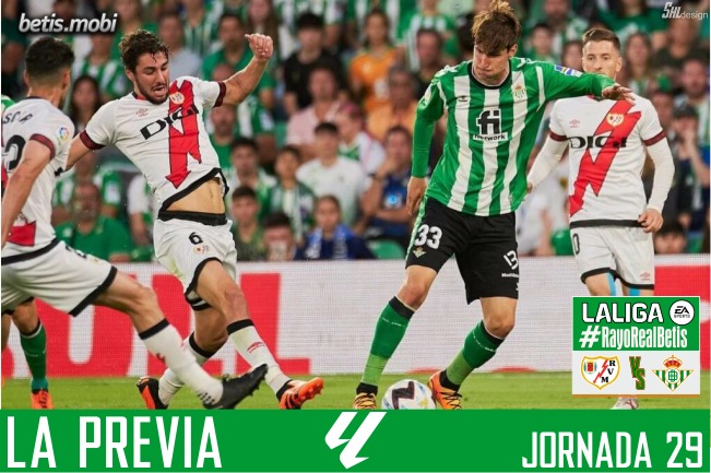 Previa | Rayo Vallecano – Real Betis Balompié: No vale otra cosa que la victoria
