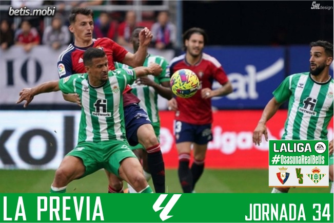 Previa | CA Osasuna – Real Betis Balompié: Seguir sprintando para llegar a Europa