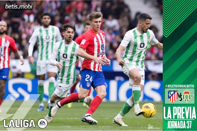 Previa | Atlético de Madrid – Real Betis Balompié: Romper el maleficio del Metropolitano