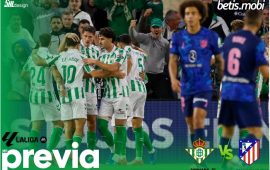 Previa | Real Betis Balompié – Atlético de Madrid: Partido de Champions